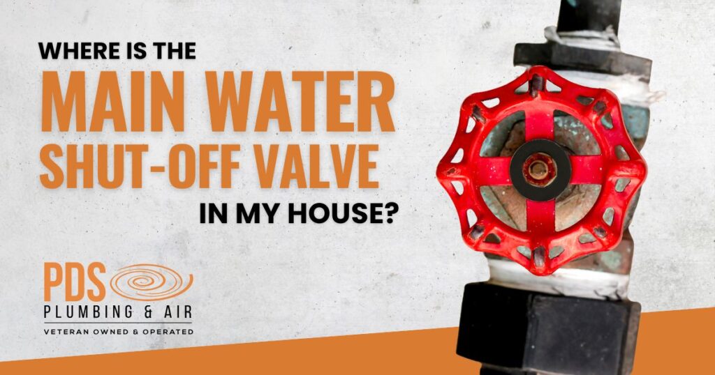 A red water shut-off valve with the text "Where is the main water shut-off valve in my house?" to help you find your house water shut-off location, alongside the PDS Plumbing & Air logo.