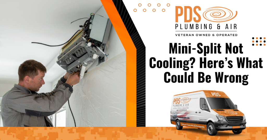A technician repairs a wall-mounted unit; text reads “Mini-Split Not Cooling? Here’s What Could Be Wrong” with PDS Plumbing & Air branding, a service van, and tips for mini-split troubleshooting.
