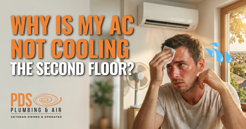 A man wipes sweat from his forehead in front of a fan, with text reading "AC not cooling second floor?"—perfect for air conditioning troubleshooting—with the PDS Plumbing & Air logo.
